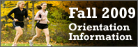 Fall 2009 Orientation Information
