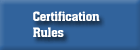 Certification Rules