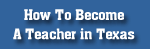 How to Become a Teacher in Texas