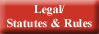 Legal/ Statutes and Rules