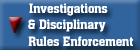 Investigations & Disciplinary Rules Enforcement