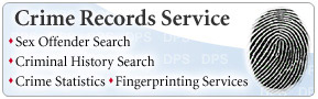 Crime Records Service, Sex Offender Search, Criminal History Search, Crime Statistics, Fingerprinting Services