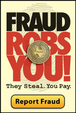 Fraud Robs You. Report Fraud