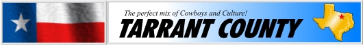 Tarrant County - The perfect mix of cowboys and culture