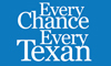 Go to EveryChanceEveryTexan.org