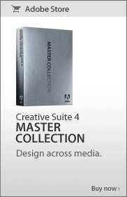 Creative Suite 4 Master Collection. Design across media. Buy now.