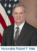 The Honorable Robert F. Hale, Under Secretary of Defense (Comptroller) and Chief Financial Officer U.S. Department of Defense