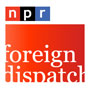 Foreign Dispatch Podcast