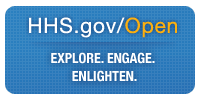 HHS.gov/Open - Explore.Engage.Enlighten