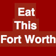 Eat This Fort Worth