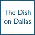 The Dish On Dallas