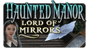 Haunted Manor Lord of Mirrors