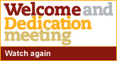 Welcome and Dedication Meeting