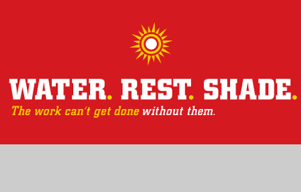 Water. Rest. Shade. The work can't get done without them.