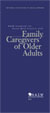 NASW Standards for Social Work Practice with Family Caregivers of Older Adults