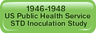 1946-48 STD Inoculation Study