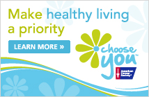 Make healthy living a priority: Choose You!