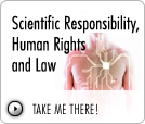 Scientific Responsibility, Human Rights and Law 