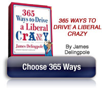 365 Ways to Drive a Liberal Crazy