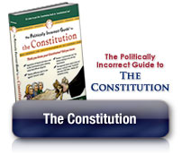 Choose the Politically Incorrect Guide to the Constitution!