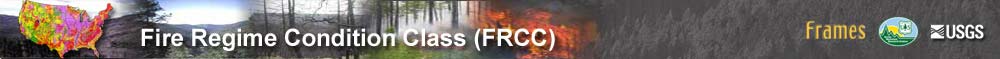 Fire Regime Condition Class (FRCC) - FRAMES - Forest Service - USGS