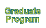 Graudate Program