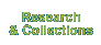 Research and Collections