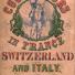 Thomas Cook: A guide to Cook's Tours in France, Switzerland and Italy from 1865