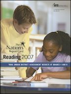 Nation's Report Card: Reading 2007: Trial Urban District Assessment Results At Grades 4 And 8