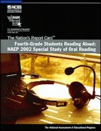 Nation's Report Card: Fourth-Grade Students Reading Aloud: NAEP 2002 Special Study Of Oral Reading