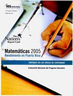 Nation'S Report Card: Mathematics 2005 Rendimiento En Puerto Rico: Enfoque En Las Areas De Contenido