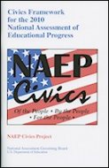Civics Framework for the 2010 National Assessment of Educational Progress