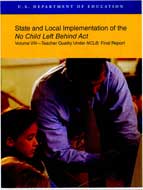 State and Local Implementation of the No Child Left Behind Act: Volume VIII – Teacher Quality Under 