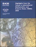 Highlights From The Trends In International Mathematics And Science Study (TIMSS) 2003