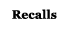 Recalls Button