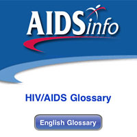 AIDSinfo HIV/AIDS Glossary