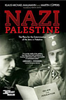 Nazi Palestine: The Plans for the Extermination of the Jews of Palestine