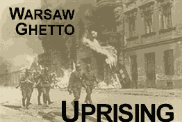 Warsaw Ghetto Uprising