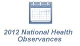 2012 National Health Observances