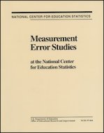 Measurement Error Studies At The National Center For Education Statistics (NCES)