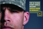 Top 10 things every single Soldier should know in Germany