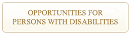 Opportunities for Persons with Disabilities