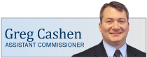 Greg Cashen, Assistant Commissioner