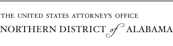 The United States Attorneys Office - Northern District of Alabama