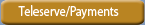 Teleserve/Payments