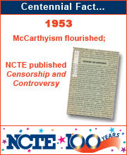 1953: McCarthyism flourished; NCTE published Censorship and Controversy; click here to browse other Centennial resources