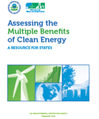 Assessing the Multiple Benefits of Clean Energy: A Resource for States
