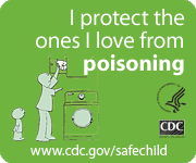 Protect the ones you love from poisoning. www.cdc.gov/safechild