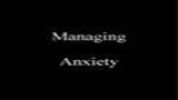 Understanding and Managing Anxiety