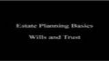 Estate Planning Basics: Wills & Trust